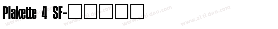 Plakette 4 SF字体转换